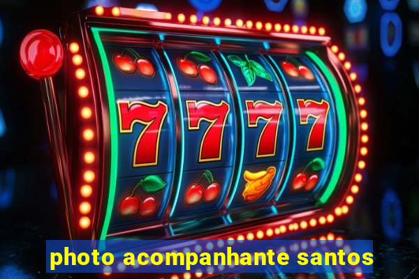 photo acompanhante santos
